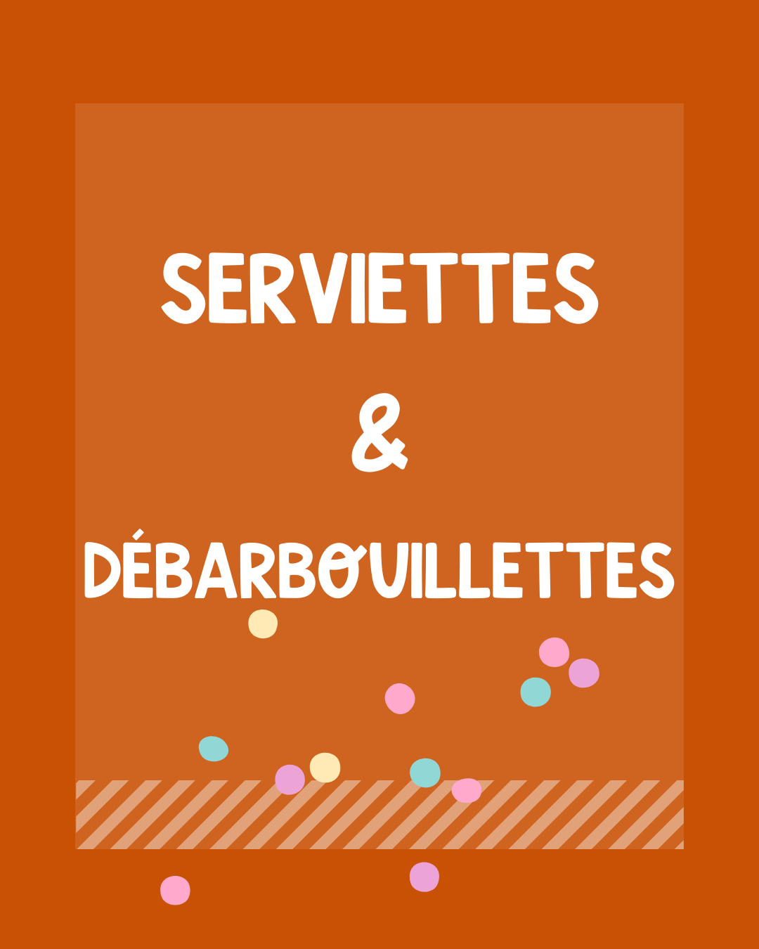 Serviettes & Débarbouillettes