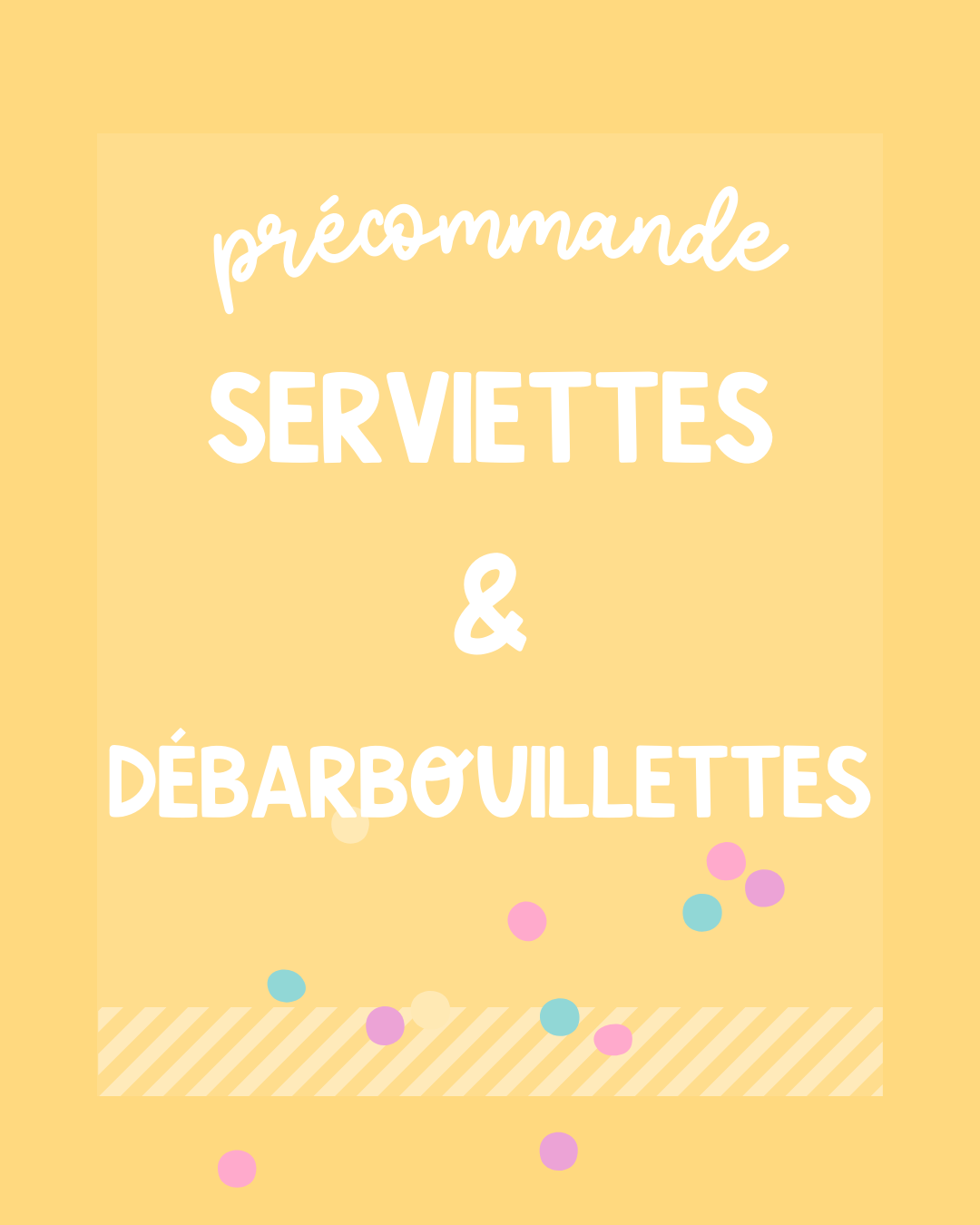 Précommandes Serviettes & Débarbouillettes