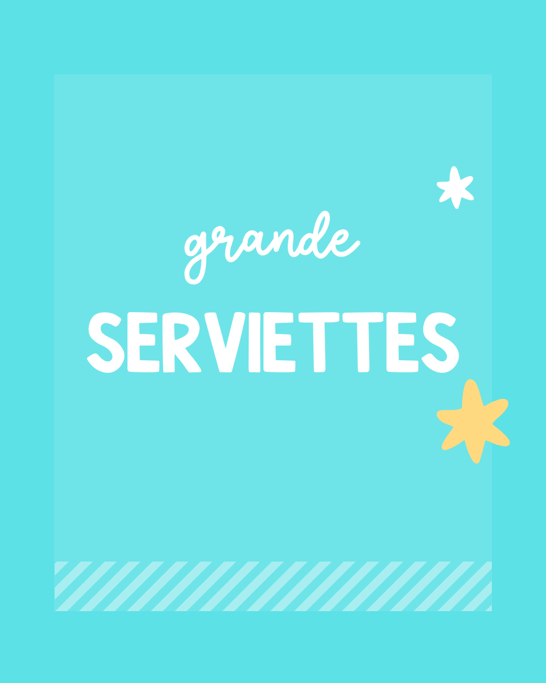 Grandes Serviettes