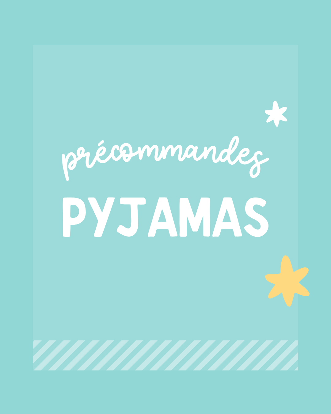 Précommandes pyjamas